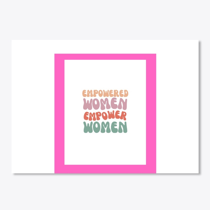  'Empowered Women Empower Women' T-Shirt