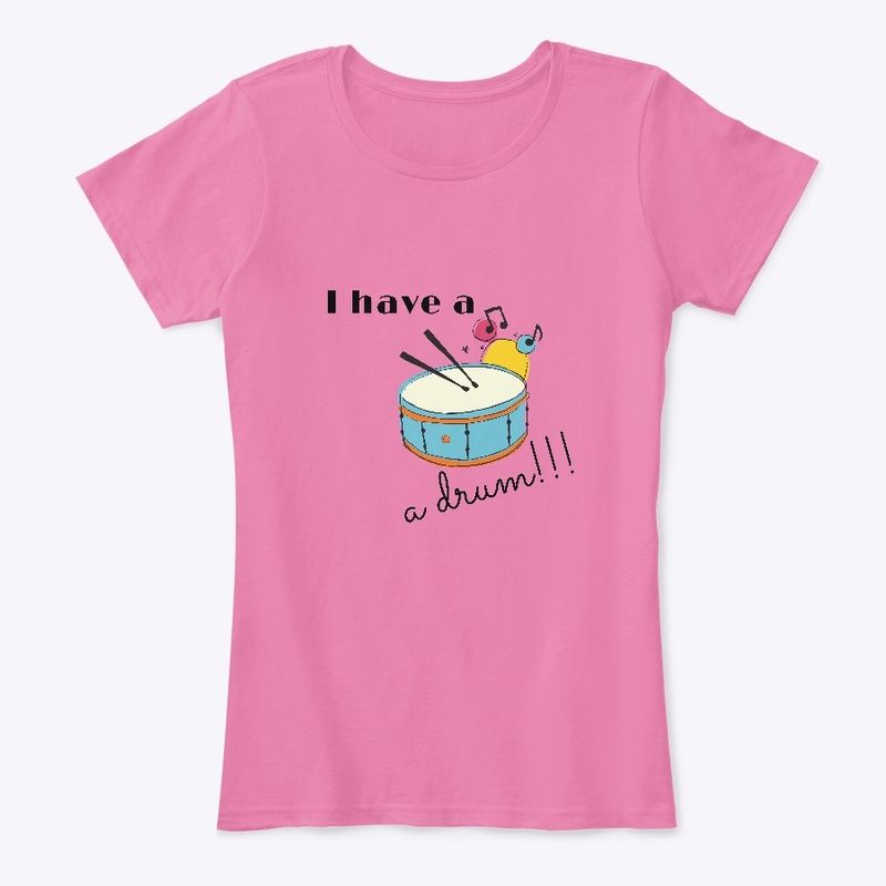 I HAVE A DRUM