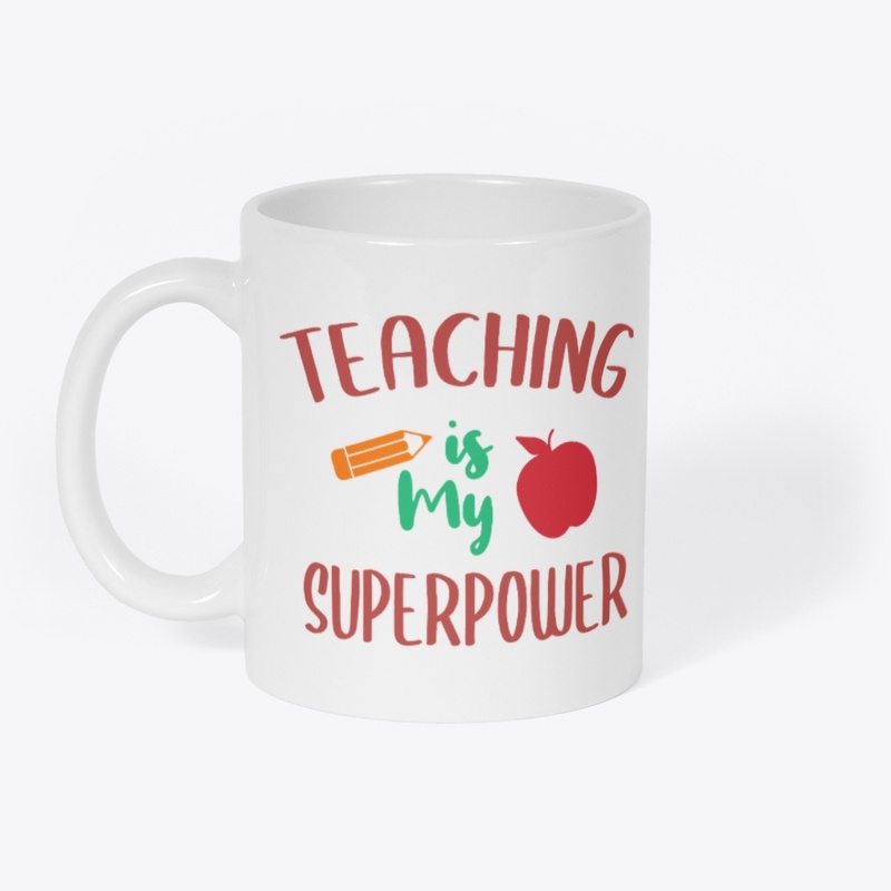 teaching is my superpower,