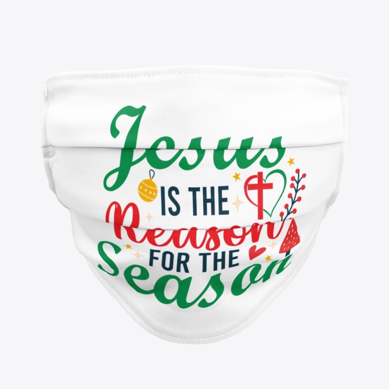JESUS IS THE REASON FOR THE SEASON 