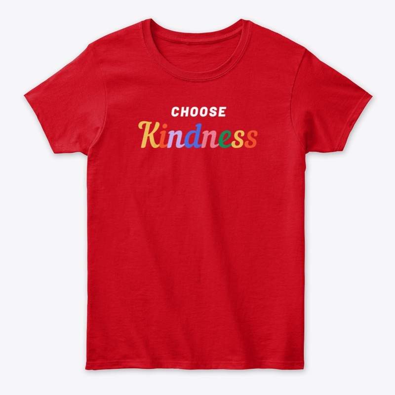 Choose Kindess