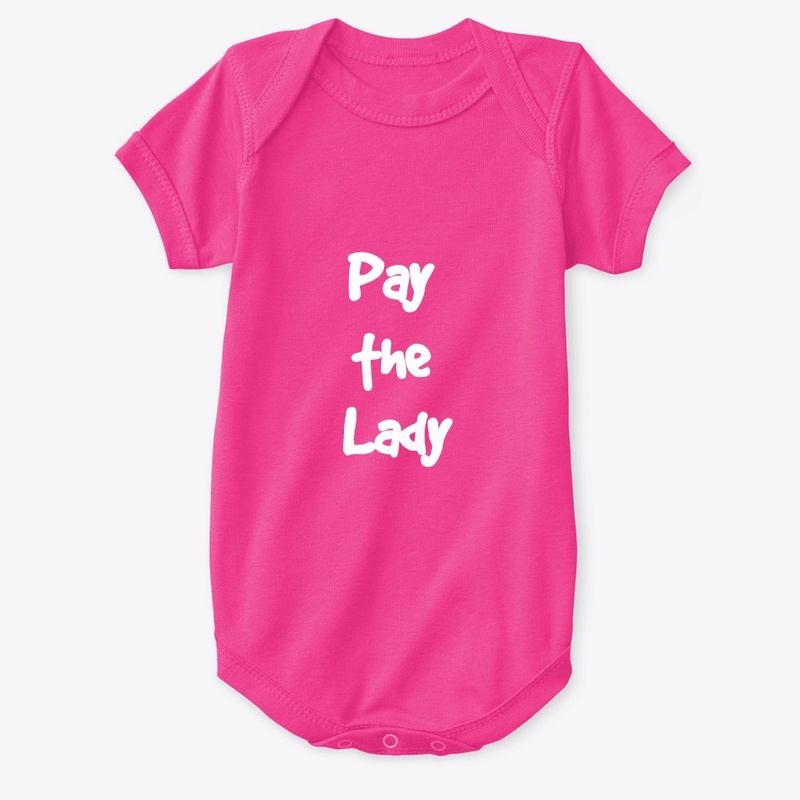 Pay the lady onsie