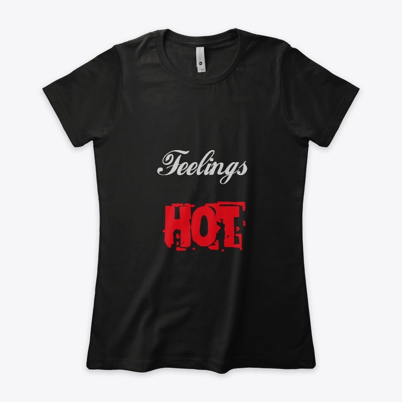 Feelings hot