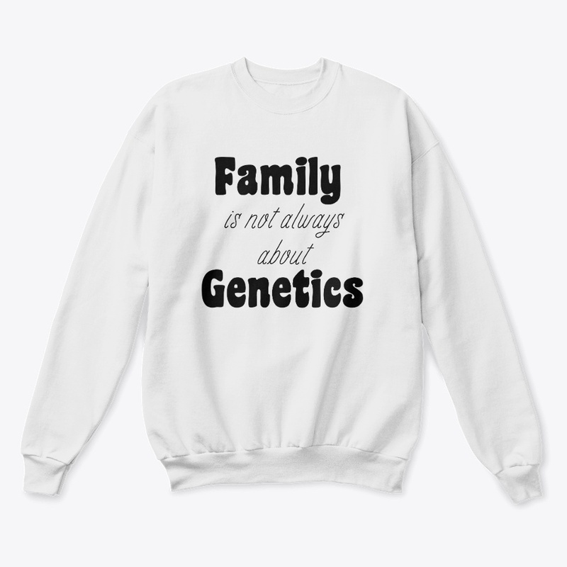 Family is not always about Genetics