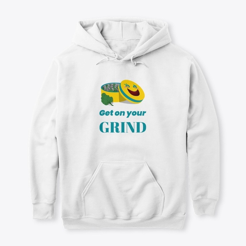 Get On Your Grind Singnature Design