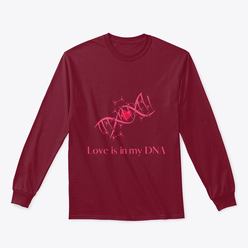 Love is in my DNA