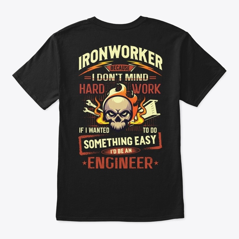Hardworking Ironworker Hoodie