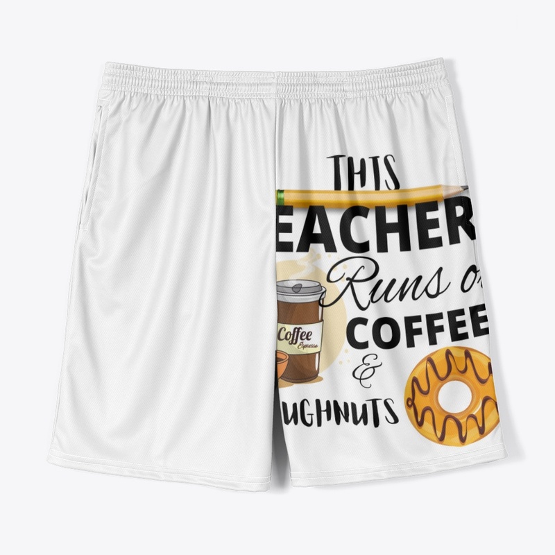 This Teacher runs on coffee & doughnuts