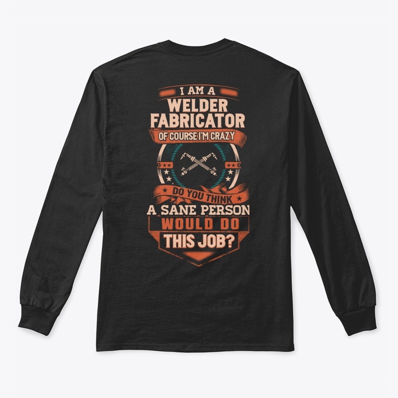 Crazy Welder Fabricator