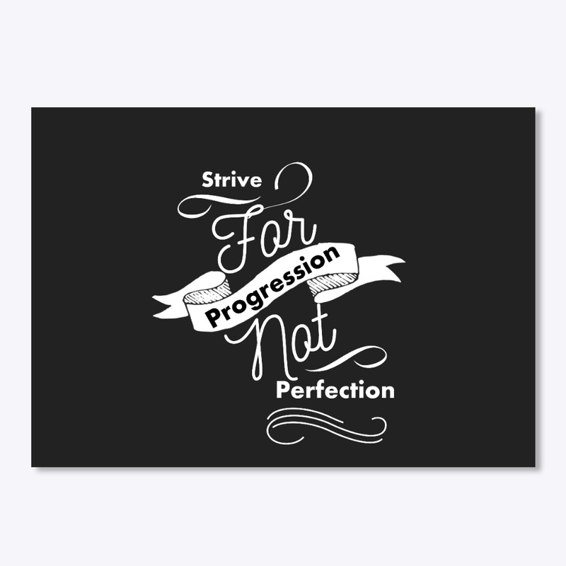 progression not perfection