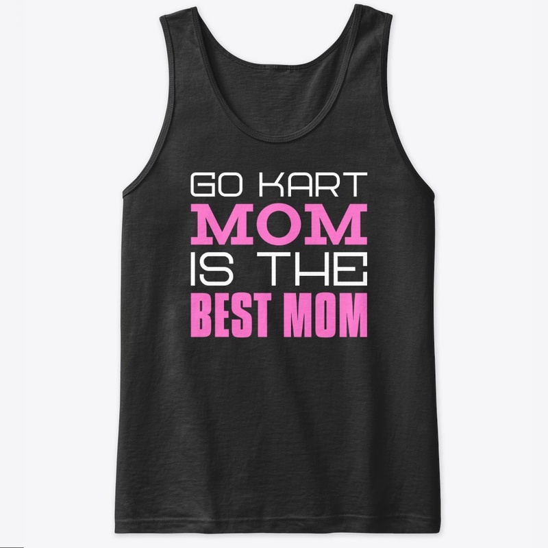 Go-Kart Mom Is The Best Mom