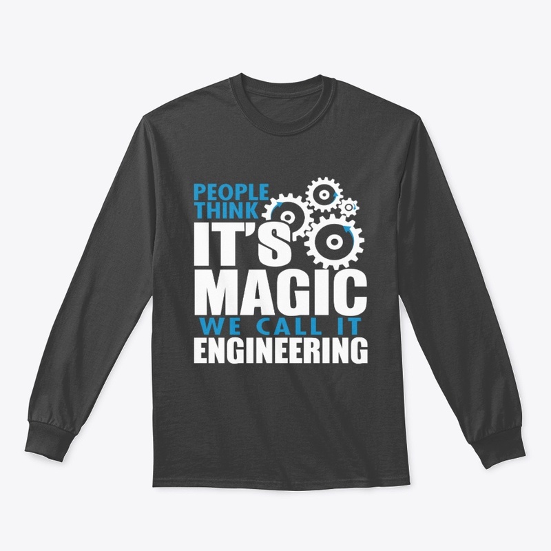 Engineers Make Magic