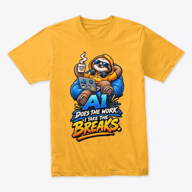 AI Does the Work, I Take the Breaks 