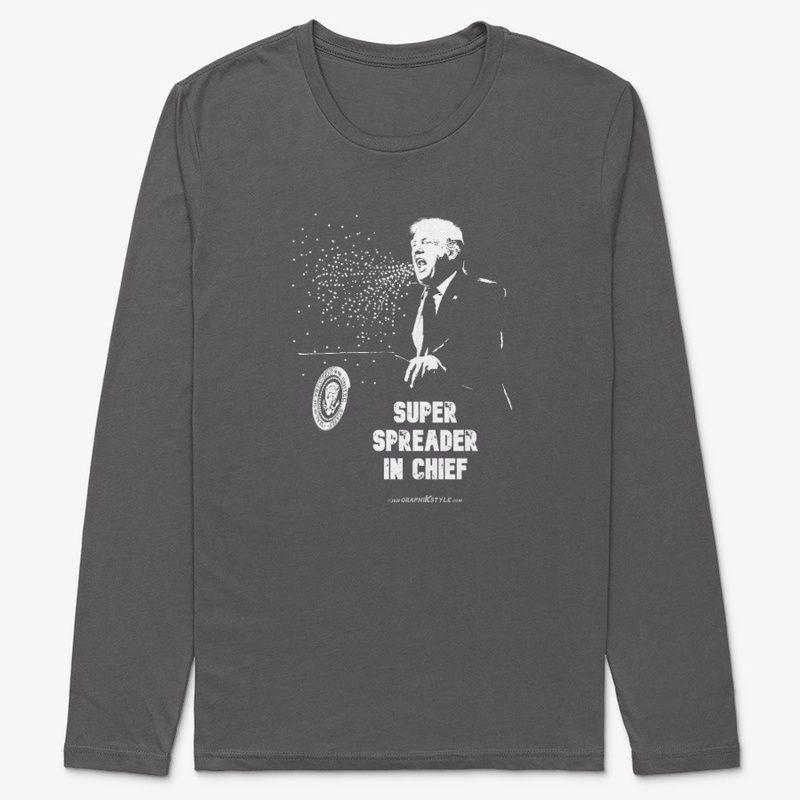Super Spreader in Chief Donald Trump