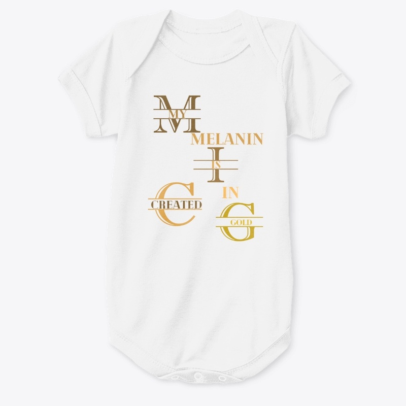 My Melanin Is Created In Gold 