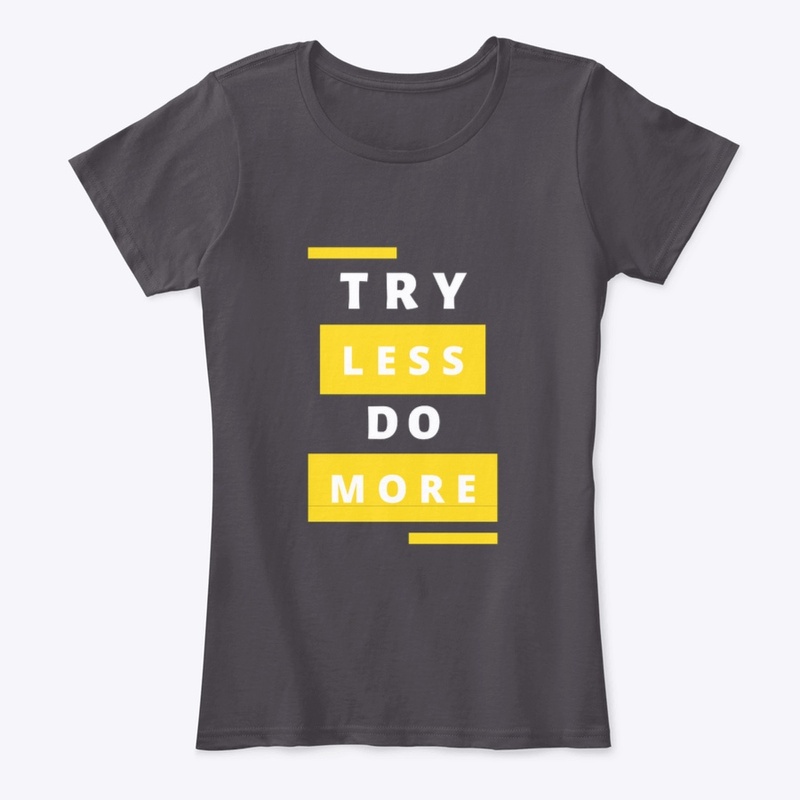 Don’t Try Do!