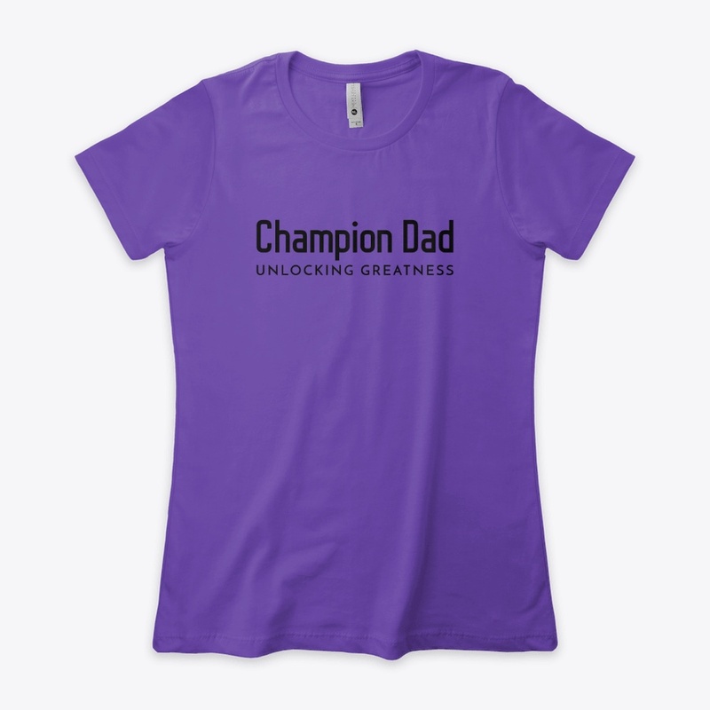 Champion Dad, Unlocking Greatness