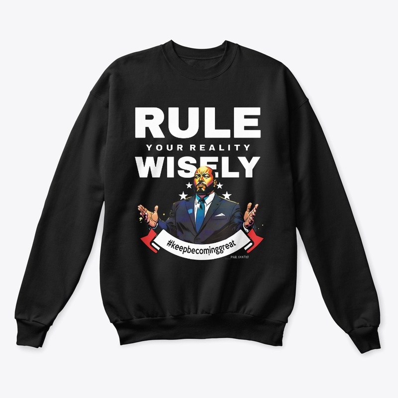 Rule Your Reality