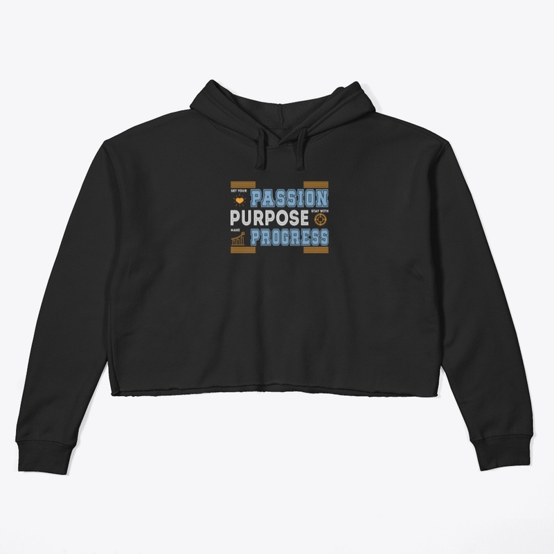 Passion Purpose Progress T -Shirt