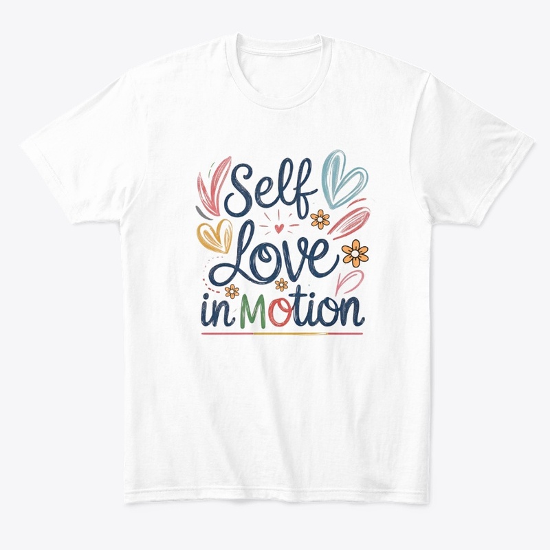 Self Love in Motion