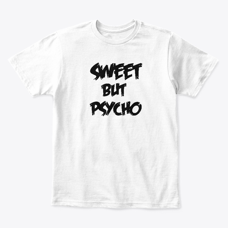 SWEET BUT PSYCHO T SHIRT 