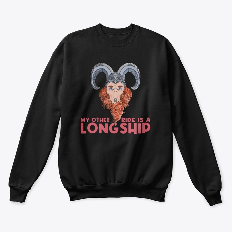 My Other Ride Is a Longship Viking