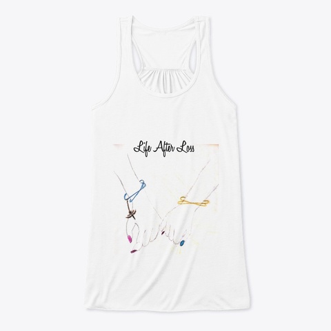 Life After Loss, Clothing That Heals White T-Shirt Front