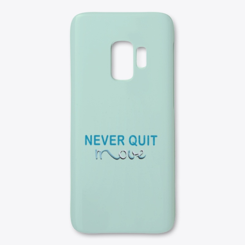 NEVER QUIT move