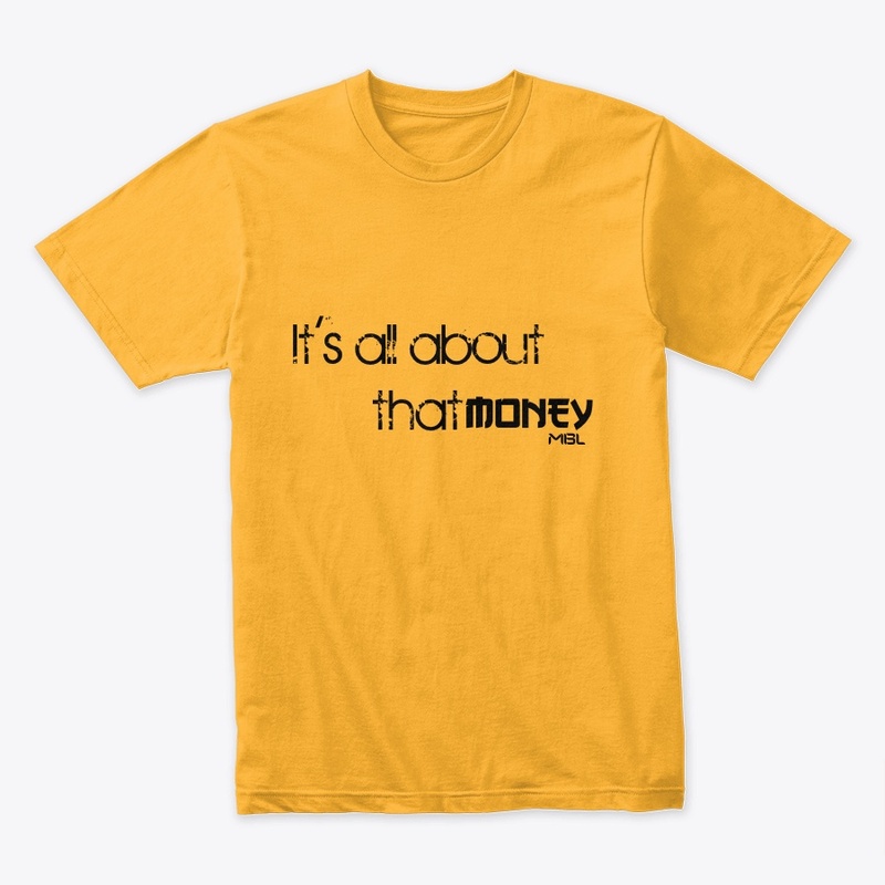 IT'S All about that Money!