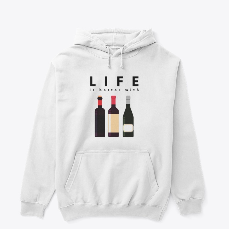 Life Is Better With Wine #1