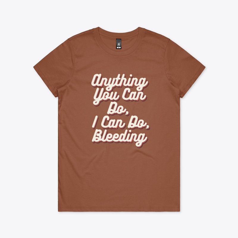 Anything You Can Do, I Can Do Bleeding
