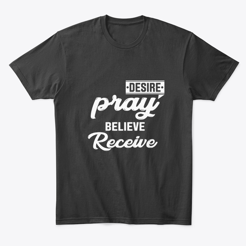 Desire. Pray.