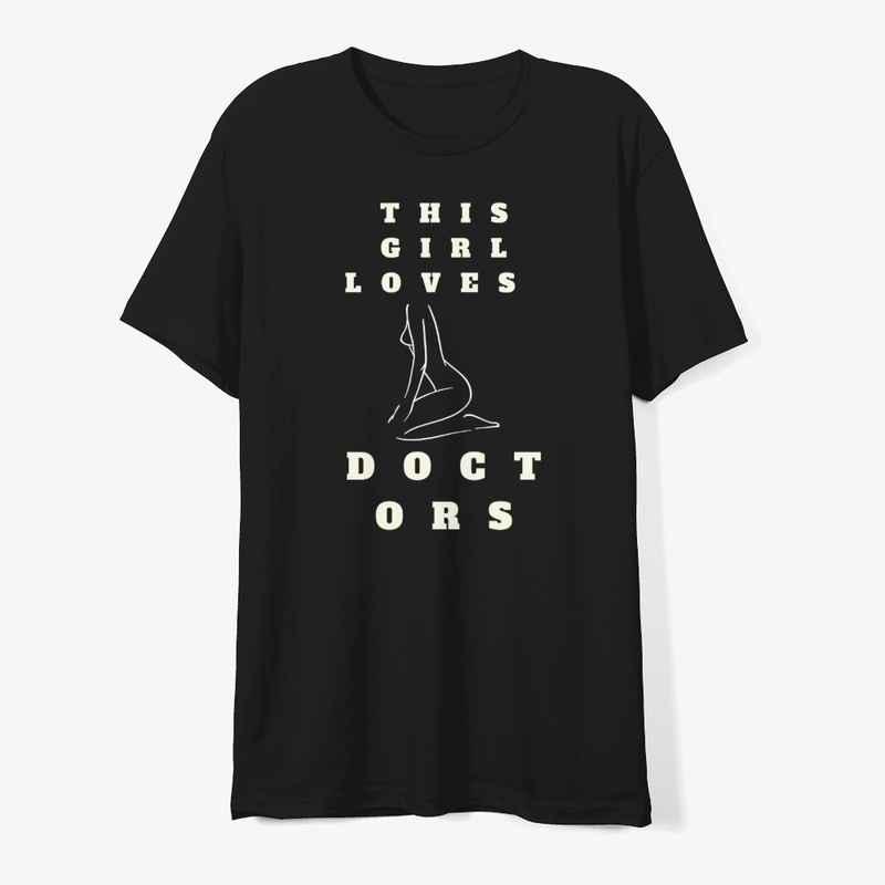 This Girl Loves Doctors T-Shirt