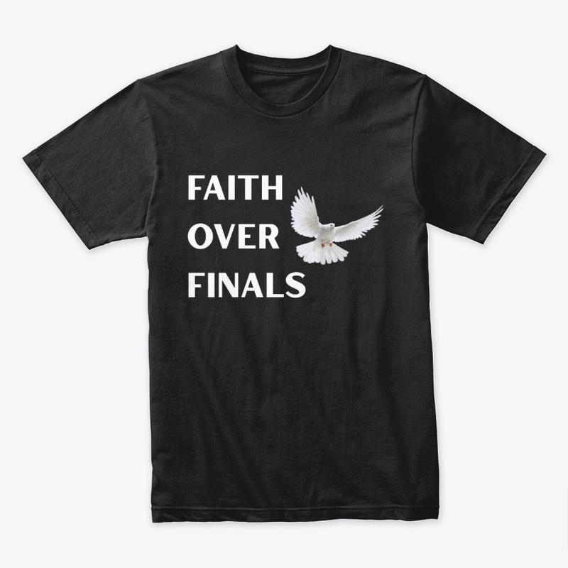 Faith Over Finals