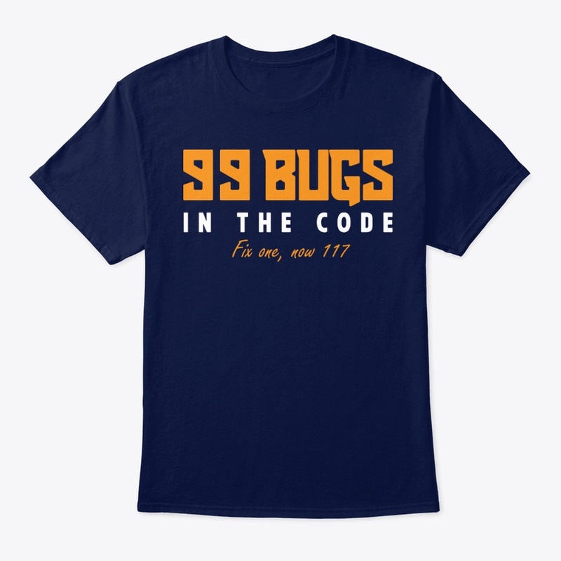 99 Bugs in the Code Funny Tee