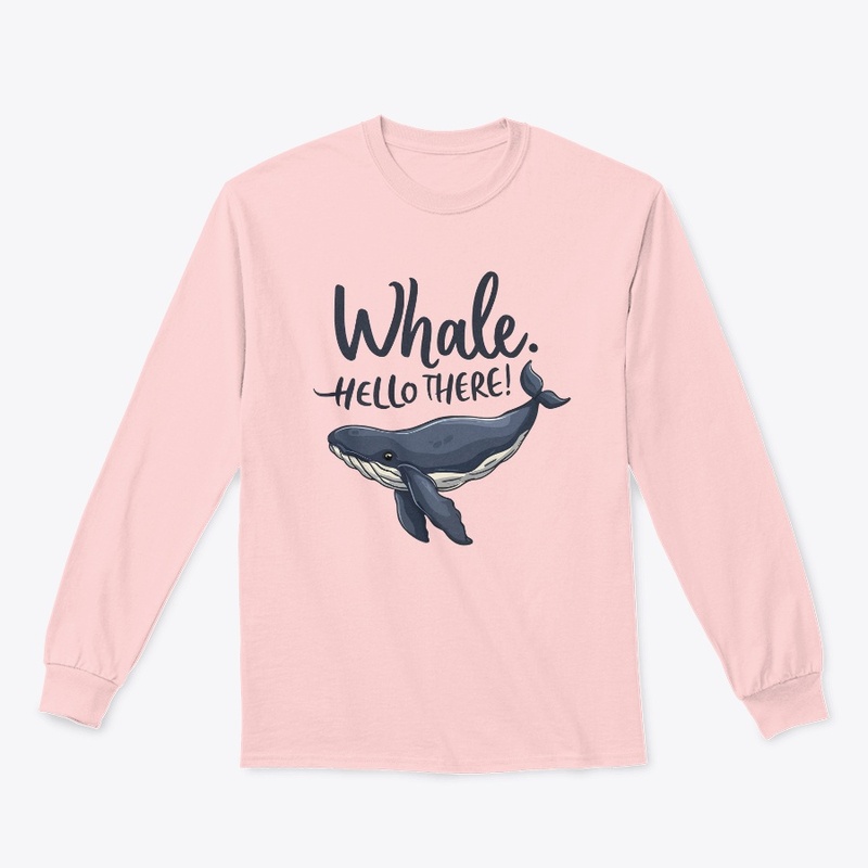 Whale Hello There