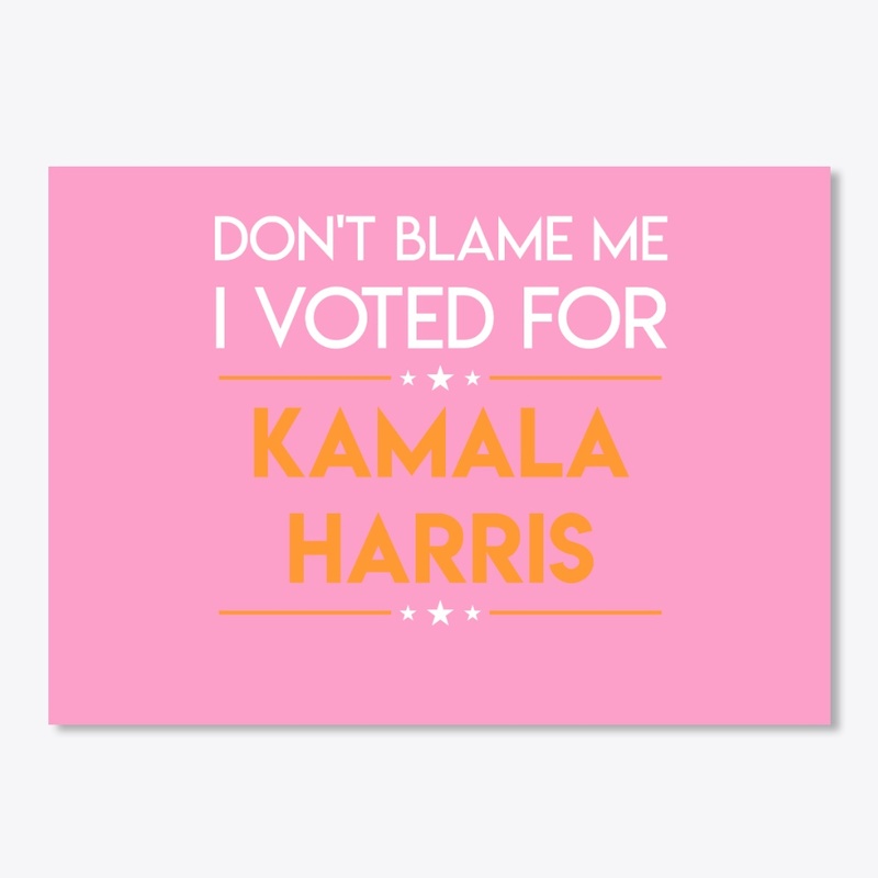 I Voted For Kamala Harris 2020 Election