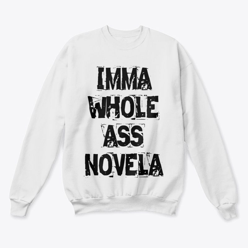 Imma Whole A** Novela