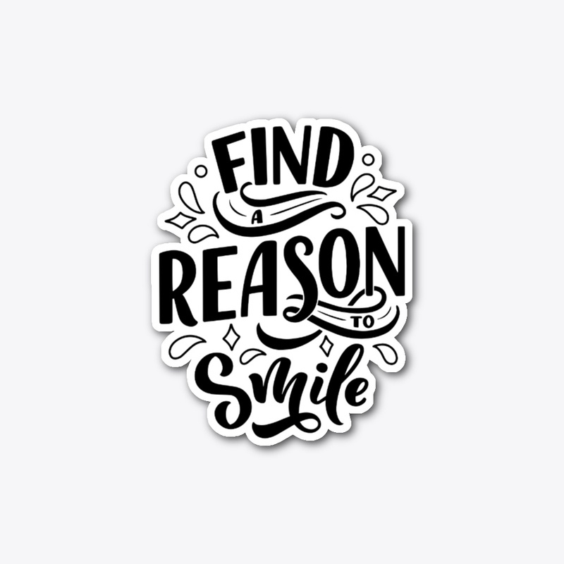 Find A Reason To Smile