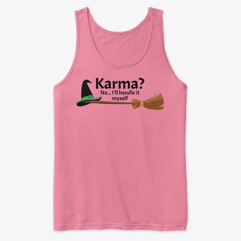 Karma? No... I'll handle it myself