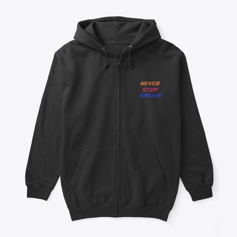 Never Stop Dream T-Shirt