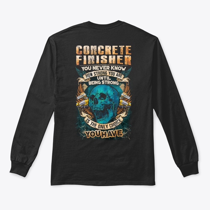 Concrete Finisher Being Strong Hoodie