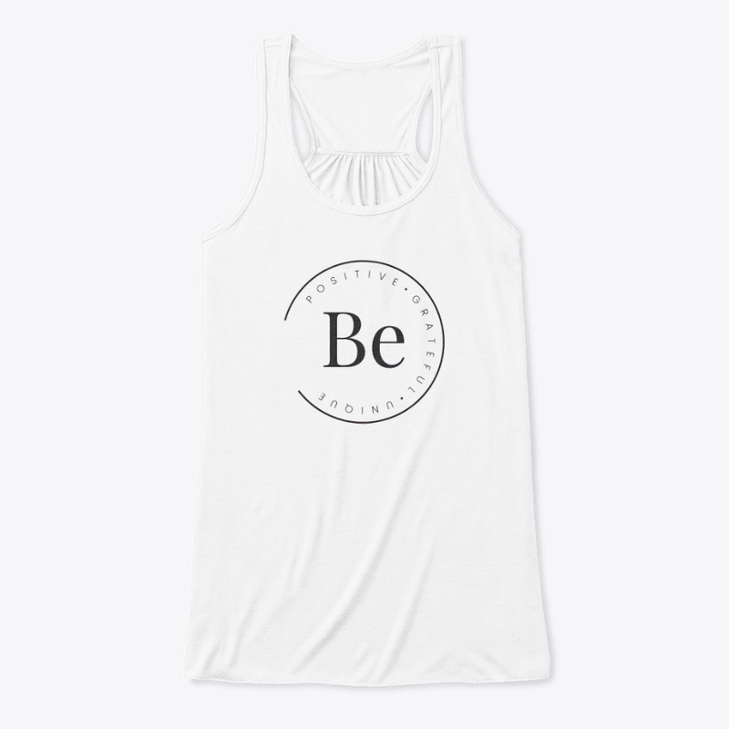  BE POSITIVE•GRATEFUL•UNIQUE