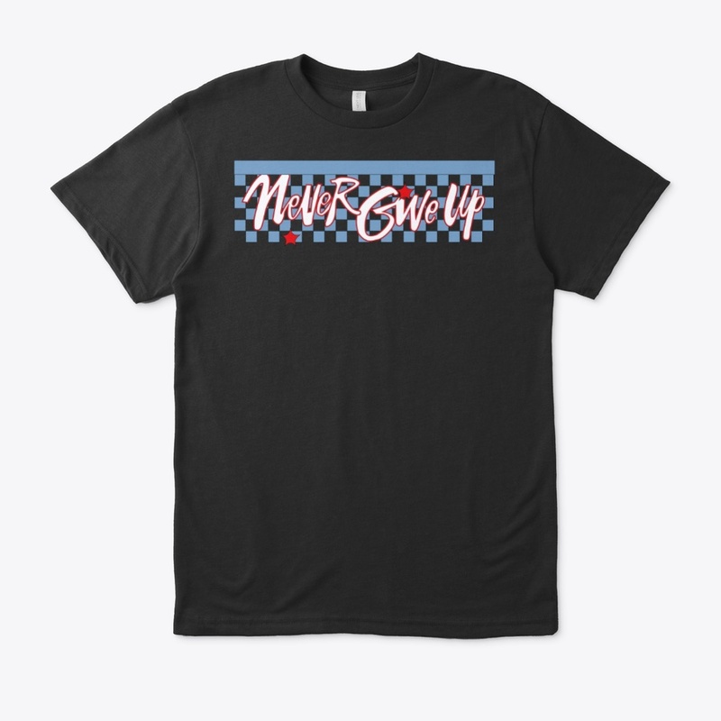 Never Give Up t-shirt