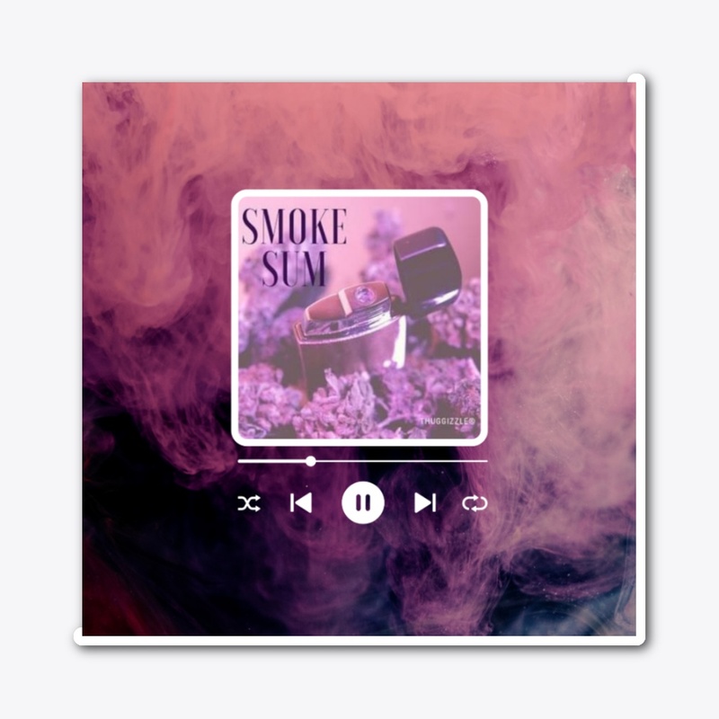 Thuggizzle- Smoke Sum