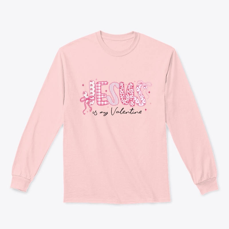 Jesus is my Valentines