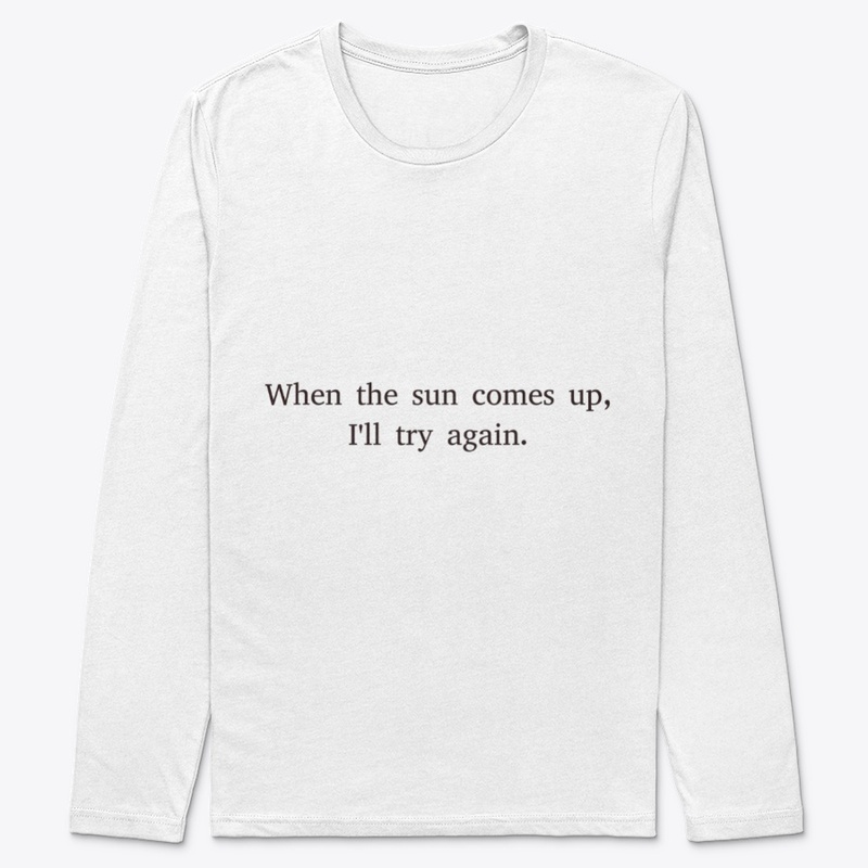 When the sun comes up, I'll try again.