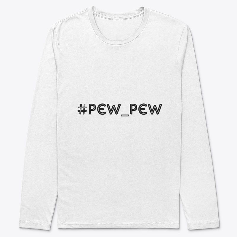 Pew Pew pew