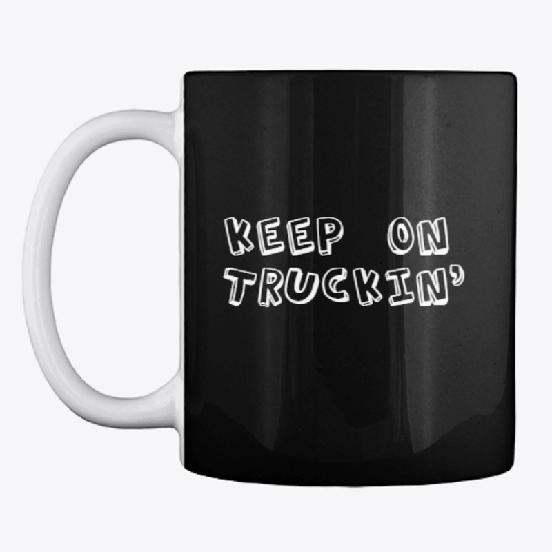 Keep On Truckin' T-Shirt