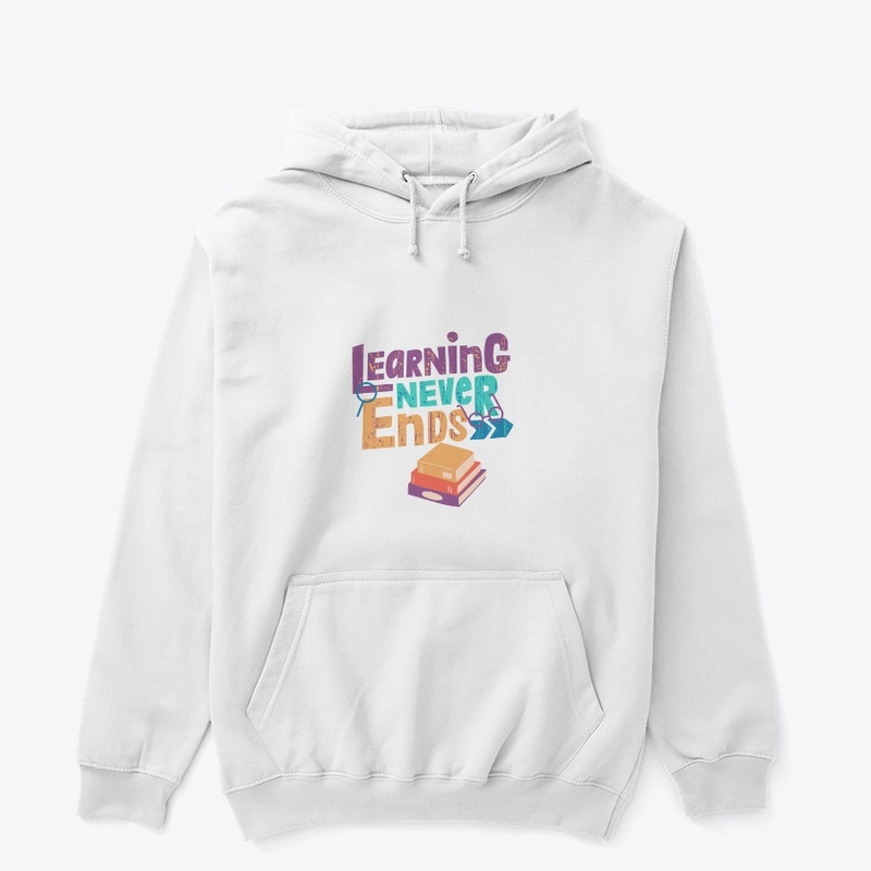 Learning never ends T shirts